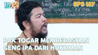 Pak Togar membebaskan geng IPA dari hukuman | IPA & IPS | Eps.187 (2/5)