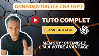 Tuto Complet : Confidentialité et Protection des Données avec ChatGPT 🔒📚
