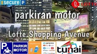 Parkiran Motor Lotte Shopping Avenue, DBS tower & Ciputra 1