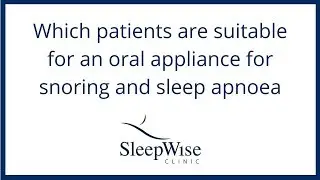 Which patients are suitable for an oral appliance for snoring and sleep apnoea