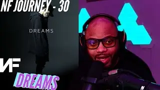 My NF Journey #30 | NF- Dreams | Mesmerized by this beat seriously!! | (Reaction) 🔥🔥🔥