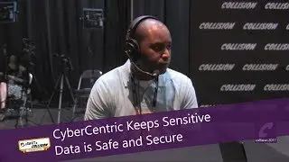 CyberCentric Keeps Sensitive Data is Safe and Secure at Collision 2017