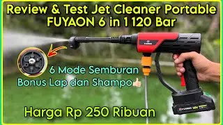 Review & Test Jet Cleaner Portable FUYAON 6 in 1 120 Bar | Alat Cuci Motor Murah 250 Ribuan