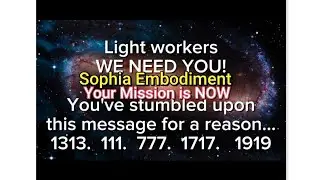 CALLING EVERY LIGHTWORKER ON THE PLANET 💥