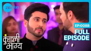 Karan ने Prithvi का Secret उजागर करने की कोशिश की | Kundali Bhagya | Full Ep. 88 | Zee Ganga