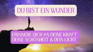 💪 Erinnere Dich an Deine Kraft - Dein Licht - Deine Schönheit | Geführte Meditation für Selbstwert 🧡