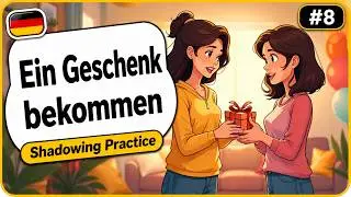 A1 German Shadowing Practice #8 – Receiving a Gift (Ein Geschenk bekommen) | Learn Real German