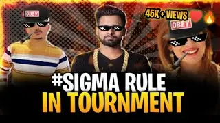 SIGMA RULE IN FREE FIRE TOURMENT 😎🔥😂