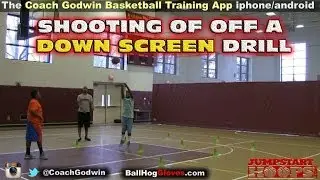 Shooting Off Of A Down Screen - Coach Godwin Ep: 110
