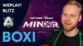 WePlay! Blitz with Boxi | Alliance | @ StarLadder ImbaTV Dota 2 Minor Season 2