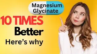 Magnesium Glycinate Has 10x the Benefits of the Wrong Kind&mdash;Here&rsquo;s Why
