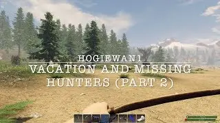 Subsistence: Day 413 | The mystery of missing hunters (Vacation Part 2)