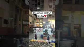 Janakpuri District Centre❤️ #districtcentre  #janakpuri #minivlog