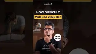 What will be the difficulty level of CAT 2025?