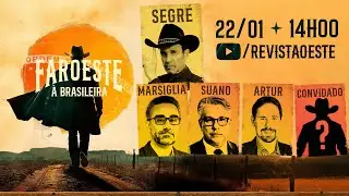FAROESTE À BRASILEIRA, COM GUSTAVO SEGRÉ | 22/01/26