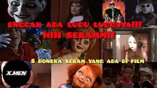 Nggak Ada Lucu-Lucunya, Menyeramkan Sih, 5 Boneka seram yang ada di Film