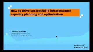 Analytics Plus webinar: How to drive successful IT infrastructure capacity planning and optimization
