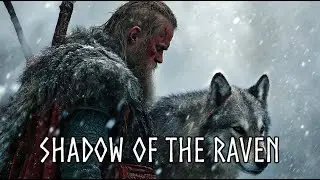 Shadow Of The Raven | You'll Feel the Storm Craving Rise Inside You | Viking Music