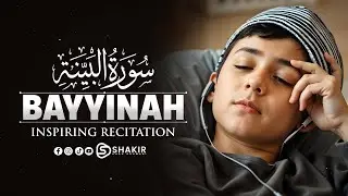 Surah Al-Bayyinah (سورة البينة) | Beautiful & Heart Touching Recitation