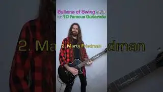 Sultans of Swing solo as 10 Famous Guitarists (1st solo) #direstraits