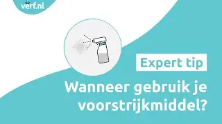 Expert Tip Schilderen | Voorstrijken? | Verf.nl
