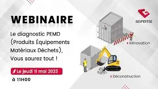 WEBINAIRE : Le diagnostic PEMD Produits &Eacute;quipements Mat&eacute;riaux D&eacute;chets, vous saurez tout !