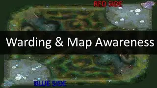 Warding & Map Awareness Guide - Where to Ward & Map Awareness Exercise - League of Legends