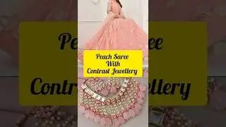 Peach Colour Saree/Lehenga के साथ Contrast Jewellery Ideas #shorts #jewellery #ideas #stylingtips