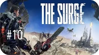 The Surge Walkthrough Guide Part 10 Circulation Tower [Futuristic Dark Souls]