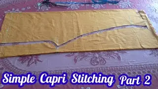 🔥Simple Capri cutting & Stitching|capri Design with side cut & triangles@Tehmarvlogs