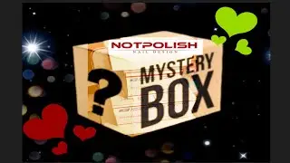 Not Polish Mystery Box & other goodies!