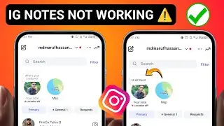 Fix Instagram Notes Not Working Problem 2025 | Unable to Add Change or Delete Instagram Notes