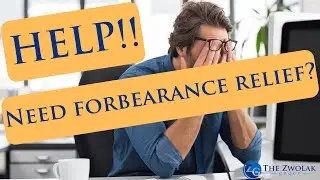 Mortgage Forbearance - 5 Steps To Take If You Need Mortgage Forbearance Relief