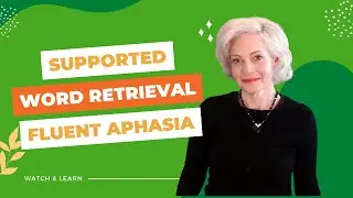 Supported Word Retrieval For Fluent Aphasia