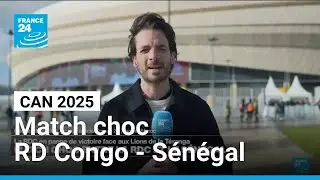 CAN 2025 : match choc entre la RD Congo et le Sénégal • FRANCE 24