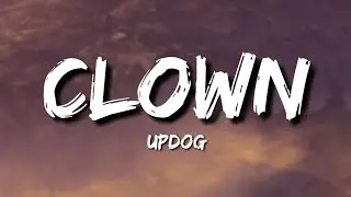 Updog - Clown (Lyrics)