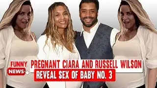 Pregnant Ciara and Russell Wilson reveal sex of baby No.  3