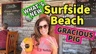 What&rsquo;s New in Surfside Beach! The Gracious Pig Smokehouse. Restaurant overview!
