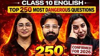 CBSE Class 10 English | Top 250 Most Expected Questions | Board Exam 2025-26 Final Revision
