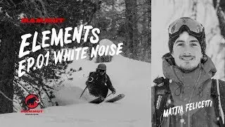 Mammut Elements   Ep.01 WHITE NOISE