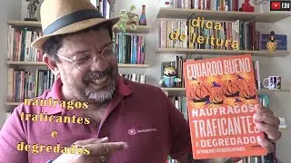 n&aacute;ufragos traficantes e degredados - eduardo bueno