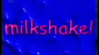 Milkshake! (1997-2000)