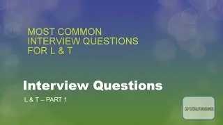 Interview Questions - L & T -PART 1