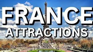 Top 10 Places To Visit In France   Travel Video, Tourist Attractions, Best Vacation Spots