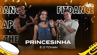 Princesinha - &Eacute; o Tchan | FitDance (Coreografia)