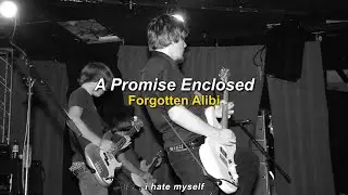 Forgotten Alibi - A Promise Enclosed (lyrics & sub en español)