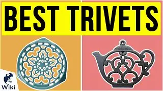 10 Best Trivets 2020