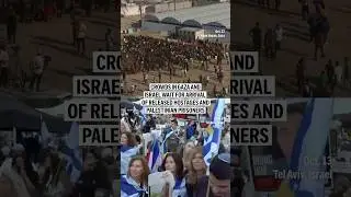Crowds in Gaza and Israel wait for arrival of released hostages and Palestinian prisoners
