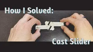 How I Solved The Hanayama Cast Slider Puzzle ?