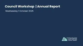 Council Workshop | Annual Report, 1 October 2025